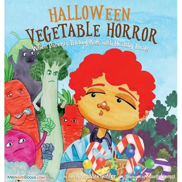 Halloween Vegetable Horror Children's Book: When Parents Tricked Kids with Healthy Treats