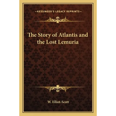 The Story of Atlantis and the Lost Lemuria
