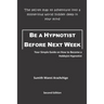 Be a Hypnotist Before Next Week: Your Simple Guide on How to Become a Hobbyist Hypnotist