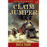 Claim Jumper: Tales of the Old Wild West - Book 1