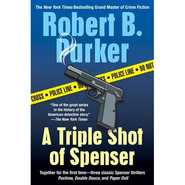 A Triple Shot of Spenser: A Thriller