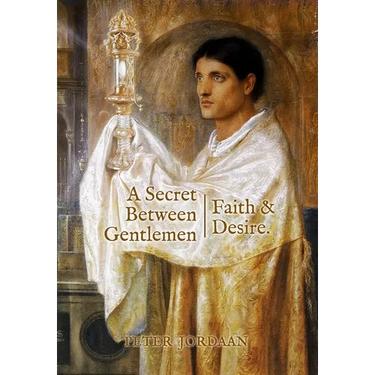 A Secret Between Gentlemen: Faith and Desire