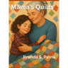 Mama's Quilts