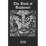 The Book of Baphomet: A wild excursion into Eliphas Levi's image, the Black Man of the Witches' Sabbat and all things diabolically goatish!