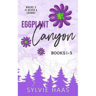 Eggplant Canyon: Books 1-3
