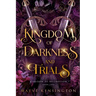 Kingdom of Darkness and Trials