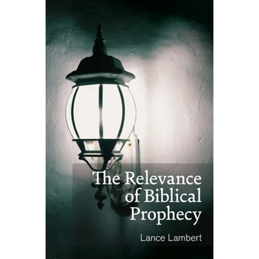 The Relevance of Biblical Prophecy