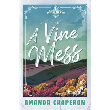 A Vine Mess
