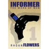 Informer 1: The Wars Of Men
