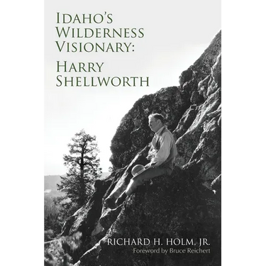 Idaho's Wilderness Visionary