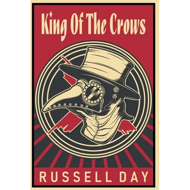 King Of The Crows (Anniversary Edition)