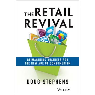 The Retail Revival: Reimagining Business for the New Age of Consumerism