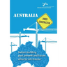 Australia Under Construction: Nation-building past, present and future