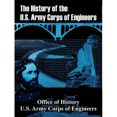 The History of the U.S. Army Corps of Engineers