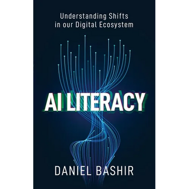 AI Literacy: Understanding Shifts in our Digital Ecosystem