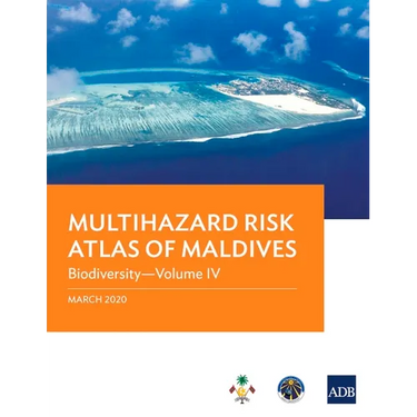 Multihazard Risk Atlas of Maldives - Volume IV: Biodiversity