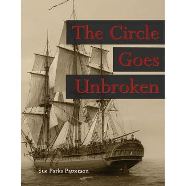 The Circle Goes Unbroken (Revised 2015 B&W): Some of Rev. Guy Smith's descendants and their kin on America's Frontiers