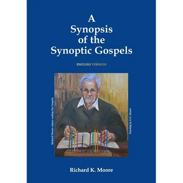 A Synopsis of the Synoptic Gospels