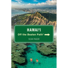 Hawai'i Off the Beaten Path(r)