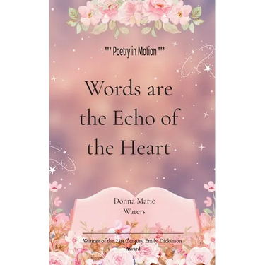 Words Are the Echo of the Heart