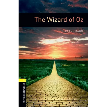 Oxford Bookworms Library: The Wizard of Oz: Level 1: 400-Word Vocabulary