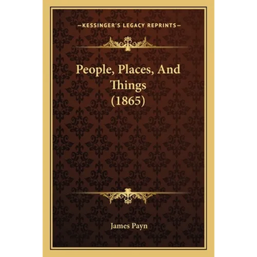 People, Places, And Things (1865)