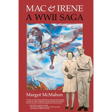 Mac & Irene: A WWII Saga