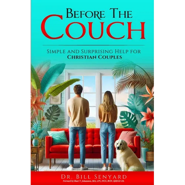 Before the Couch: Simple and Surprising Help for Christian Couples: Simple and Surprising Tips for Christian Couples