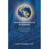 Chemicals, Human Health, and the Environment: A Guide to the Development and Control of Chemical and Energy Technology