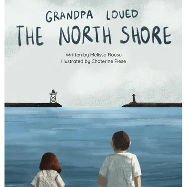 Grandpa Loved the North Shore