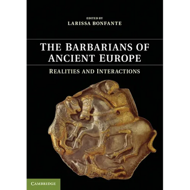 The Barbarians of Ancient Europe