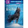 The Bravest Dog Ever: The True Story of Balto