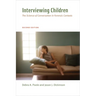 Interviewing Children: The Science of Conversation in Forensic Contexts