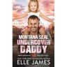 Montana SEAL Undercover Daddy