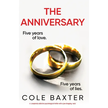The Anniversary: A completely addictive psychological thriller with a jaw-dropping twist