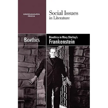 Bioethics in Mary Shelley's Frankenstein