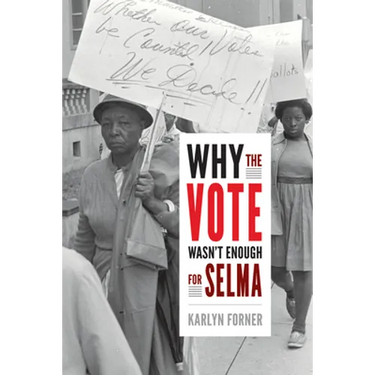 Why the Vote Wasn't Enough for Selma