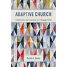Adaptive Church: Collaboration and Community in a Changing World
