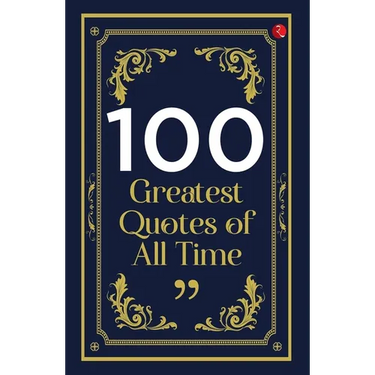100 Greatest Quotes of All Time