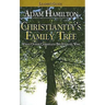 Christianity's Family Tree Leader's Guide: What Other Christians Believe and Why