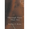 Through Eyes That See