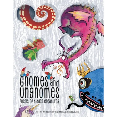 Gnomes & Ungnomes: Poems of Hidden Creatures