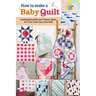 How to Make a Baby Quilt: Crafting Beautiful and Vibrant Quilts for Your Little One with Ease