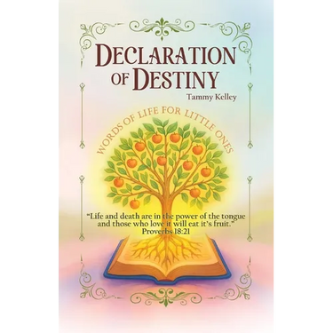 Declaration of Destiny: Words of Life for Little Ones