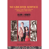 No Greater Service: A Peace Corps Photo Memoir (Philippines 1969-1974)