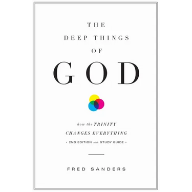The Deep Things of God: How the Trinity Changes Everything (Second Edition)