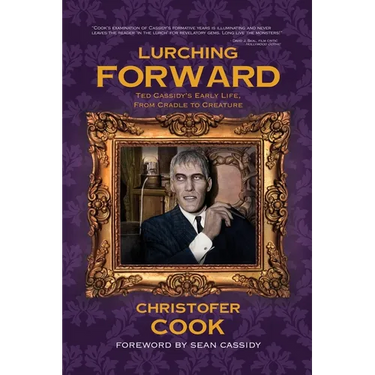 Lurching Forward - Ted Cassidy's Early Life from Cradle to Creature