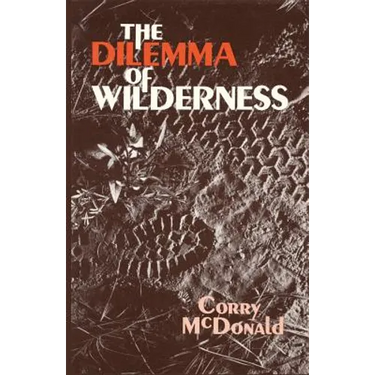 The Dilemma of Wilderness