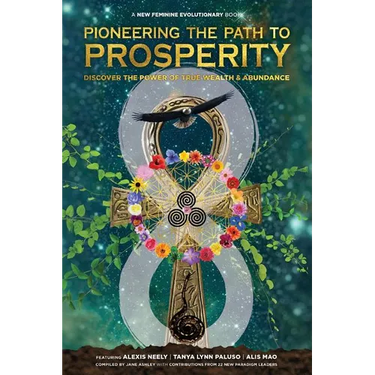 Pioneering the Path to Prosperity: Discover the Power of True Wealth and Abundance