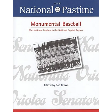 The National Pastime, Monumental Baseball, 2009